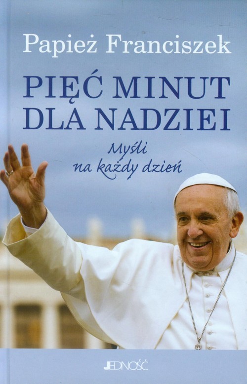 okładka Pięć minut dla nadziei Myśli na każdy dzień książka | Papież Franciszek