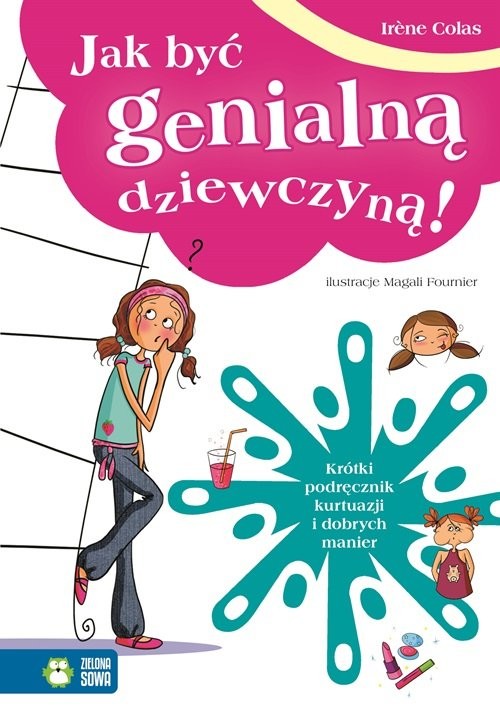 okładka Jak być genialną dziewczyną książka | Irene Colas, Magali Fournier