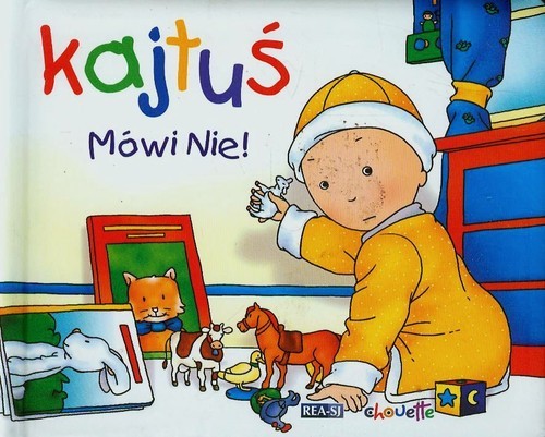 okładka Kajtuś Mówi nie książka | Nadeau Nicole