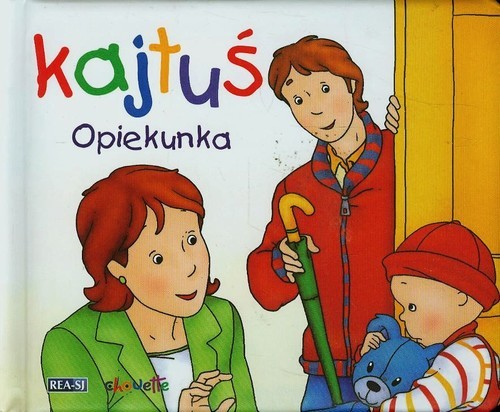 okładka Kajtuś Opiekunka książka | Nadeau Nicole