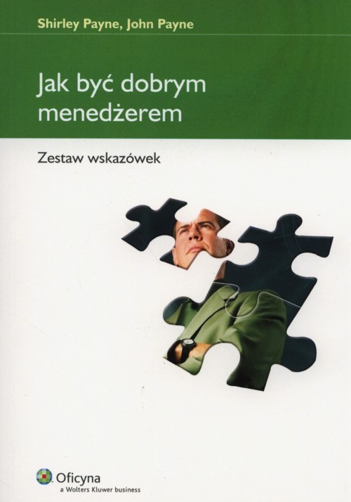 okładka Jak być dobrym menedżerem Zestaw wskazówek książka | Shirley Payne, John Payne
