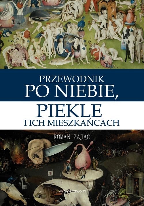 okładka Przewodnik po niebie piekle i ich mieszkańcach książka | Roman Zając