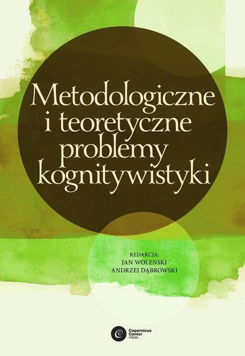 okładka Metodologiczne i teoretyczne problemy kognitywistyki książka