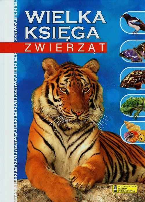 okładka Wielka księga zwierząt książka | Praca Zbiorowa