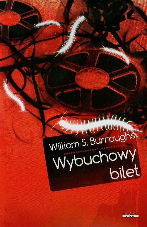 okładka Wybuchowy bilet książka | William S. Burroughs