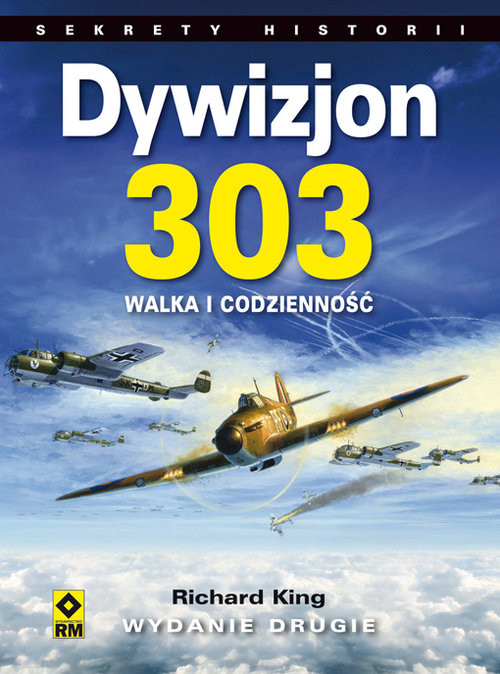 okładka Dywizjon 303 Walka i codzienność książka | King Richard