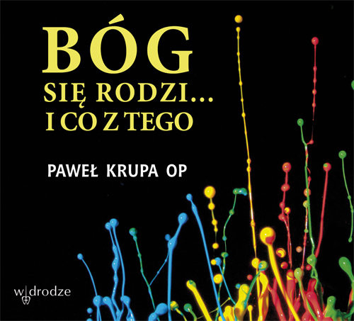 okładka Bóg się rodzi i co z tego książka +CD książka | Krupa Paweł