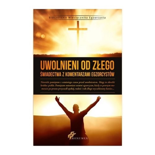 okładka Uwolnieni od Złego książka | Praca Zbiorowa
