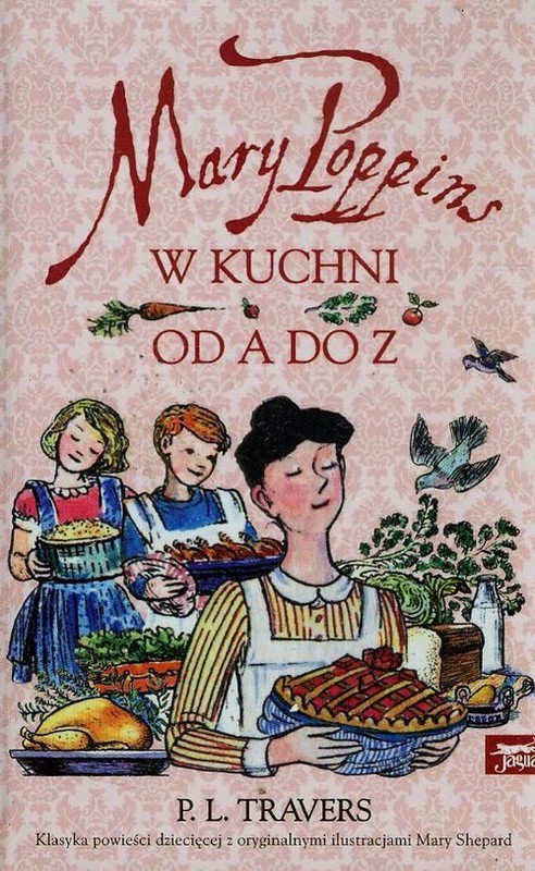 okładka Mary Poppins w kuchni od A do Z książka | P.L.Travers