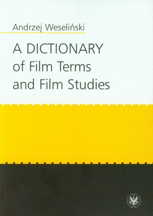 okładka A Dictionary of Film Terms and Film Studies książka | Andrzej Weseliński