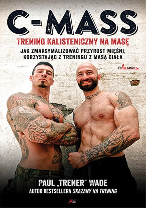 okładka C-MASS Trening kalisteniczny na masę książka | Paul Wade