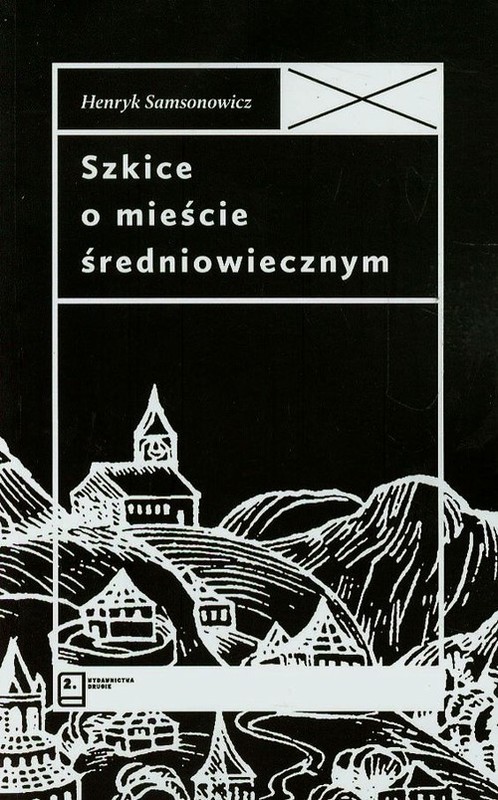 okładka Szkice o mieście średniowiecznym książka | Henryk Samsonowicz
