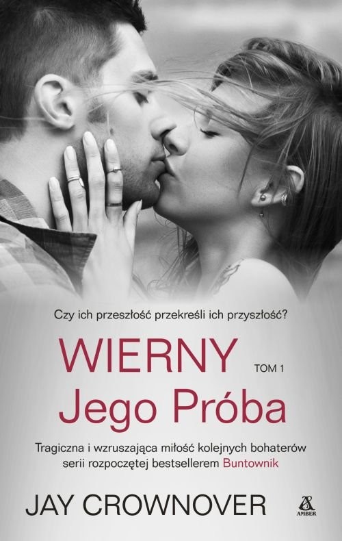 okładka Wierny Tom 1 Jego próba książka | Jay Crownover