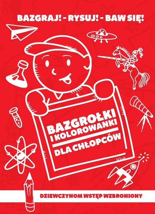 okładka Bazgrołki i kolorowanki dla chłopców książka | Iwona Baturo