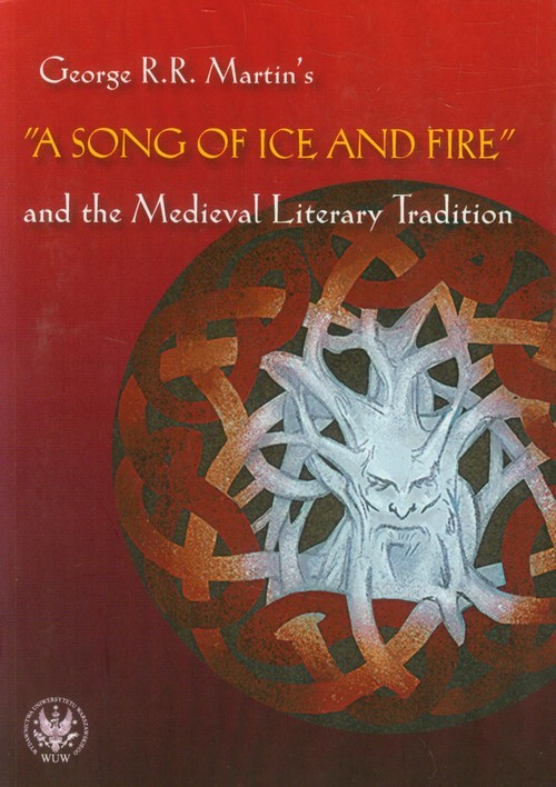 okładka A Song of Ice and Fire and the Medieval Literary Tradition książka