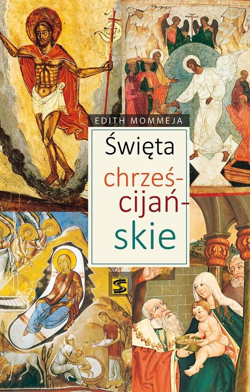 okładka Święta chrześcijańskie Historia znaczenie i tradycje książka | Edith Mommeja