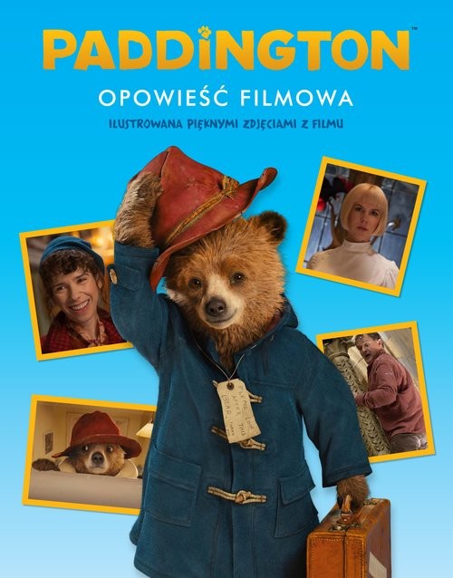 okładka Paddington Opowieść filmowa książka