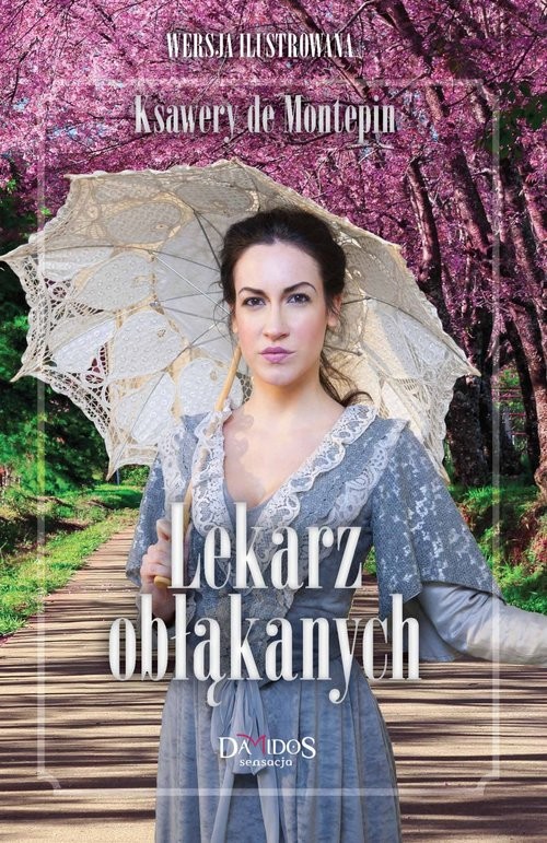 okładka Lekarz obłąkanych Tom 1 książka | Xavier de Montépin