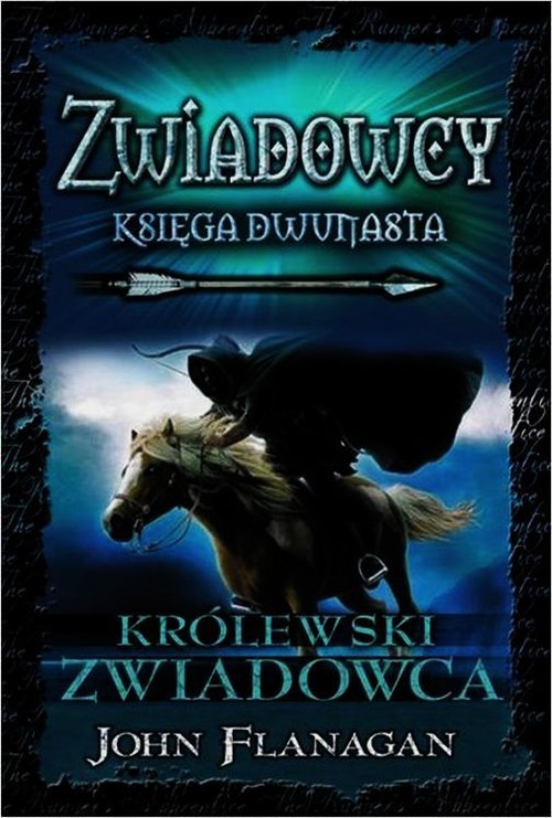 okładka Zwiadowcy 12 Królewski zwiadowca książka | John Flanagan