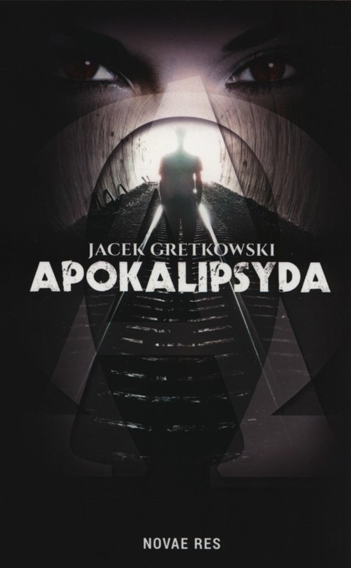 okładka Apokalipsyda książka | Jacek Gretkowski