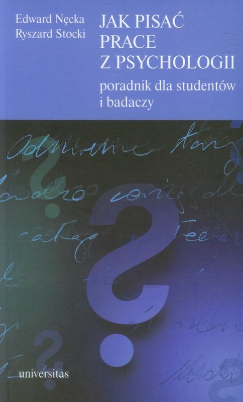 okładka Jak pisać prace z psychologii Poradnik dla studentów i badaczy książka | Edward Nęcka, Ryszard Stocki