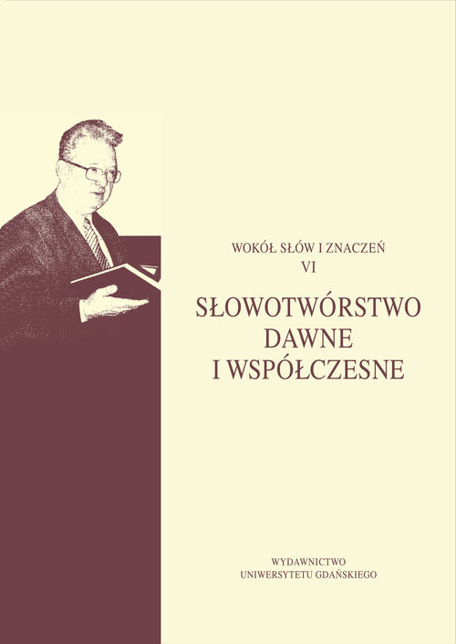 okładka Słowotwórstwo dawne i współczesne książka