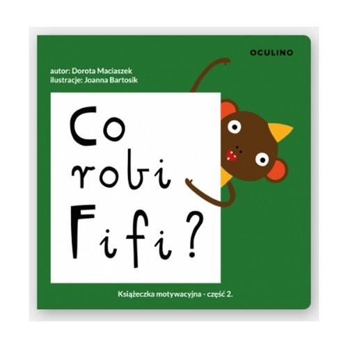 okładka Co robi Fifi? książka | Dorota Maciaszek