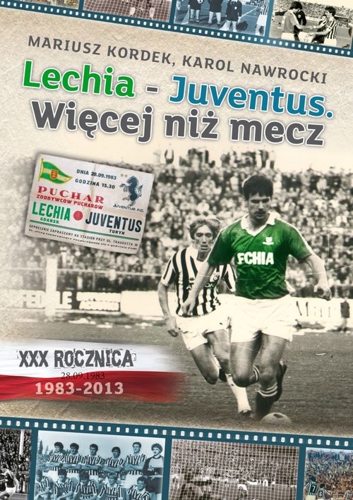 okładka Lechia Juventus Więcej niż mecz książka | Mariusz Kordek, Karol Nawrocki