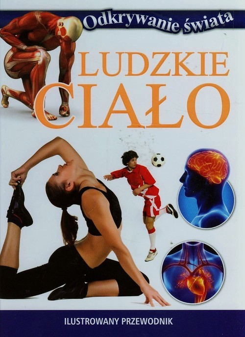 okładka Ludzkie ciało Ilustrowany przewodnik książka
