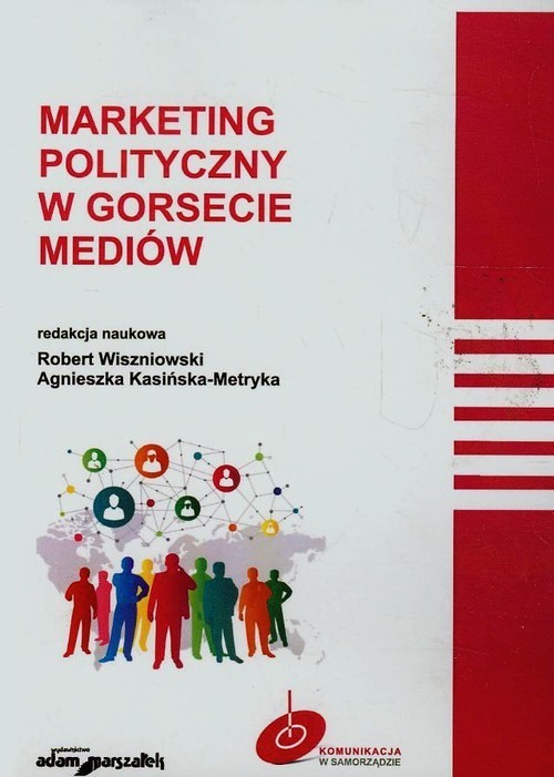 okładka Marketing polityczny w gorsecie mediów książka