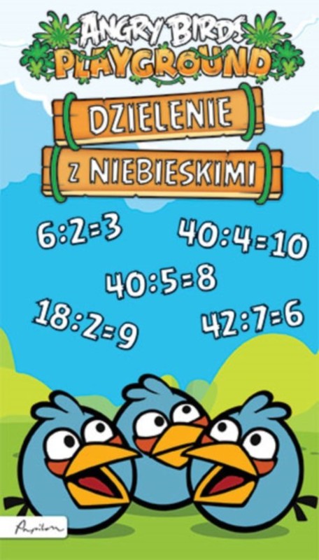 okładka Angry Birds Playground Dzielenie z Niebieskimi książka