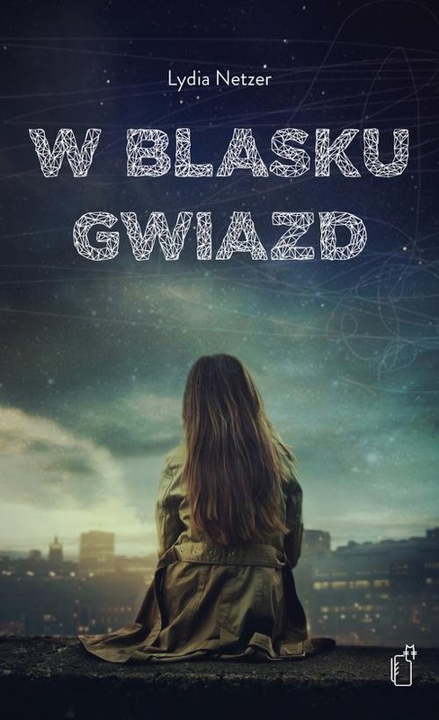 okładka W blasku gwiazd książka | Lydia Netzer