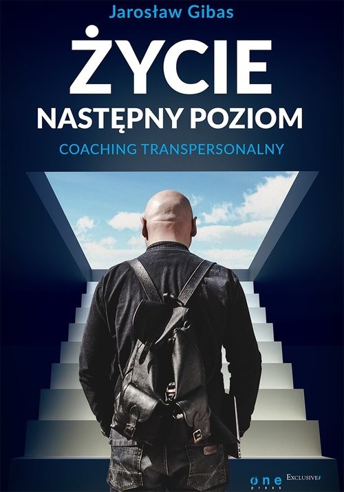 okładka Życie Następny poziom Coaching transpersonalny książka | Gibas Jarosław