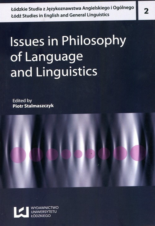 okładka Issues in Philosophy of Language and Linguisti Łódzkie Studia z językoznawstwa Angielskiego i Ogólnego 2 książka | Stalmaszczyk Piotr