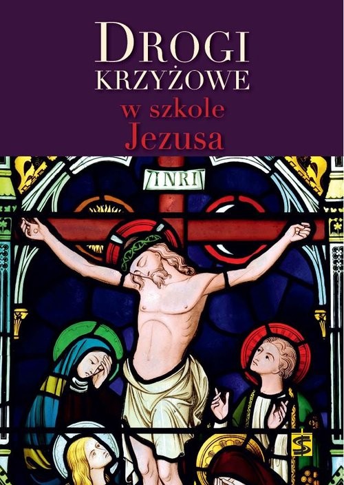 okładka Drogi krzyżowe w szkole Jezusa książka | Marcin Cholewa, Marek Gilski
