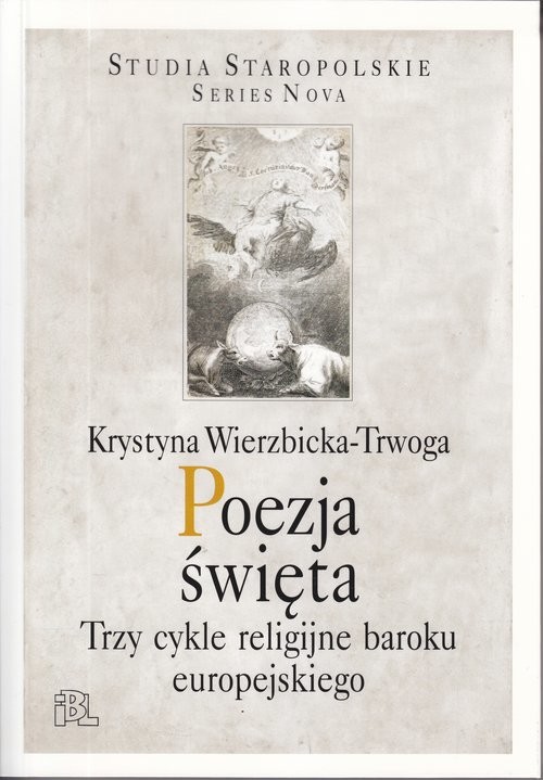 okładka Poezja święta Trzy cykle religijne baroku europejskiego książka | Wierzbicka-Trwoga Krystyna