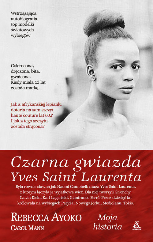 okładka Czarna gwiazda Yves Saint Laurenta książka | Rebecca Ayoko, Carol Mann