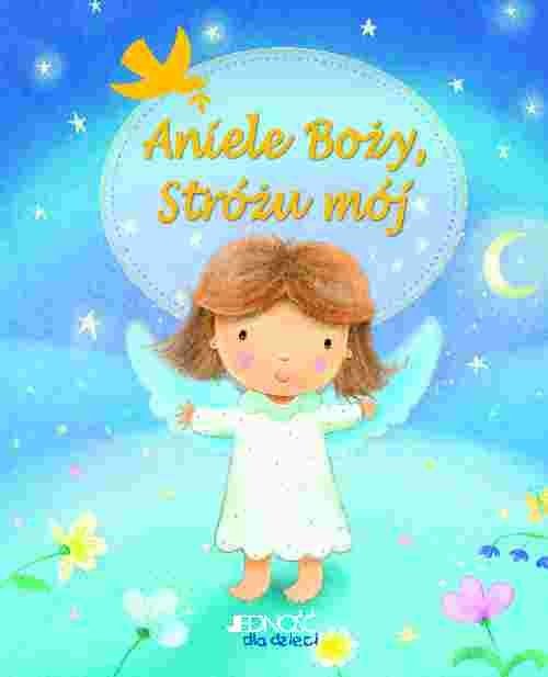 okładka Aniele Boży Stróżu Mój książka | Piper Sophie