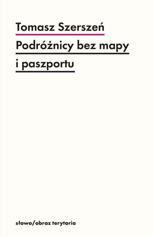 okładka Podróżnicy bez mapy i paszportu Michel Leiris i „Documents” książka | Tomasz Szerszeń
