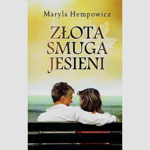 okładka Złota smuga jesieni książka | Hempowicz Maryla