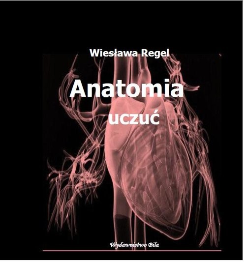 okładka Anatomia uczuć książka | Regel Wiesława
