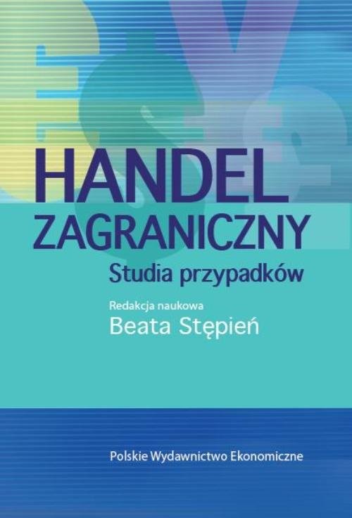 okładka Handel zagraniczny Studia przypadków książka