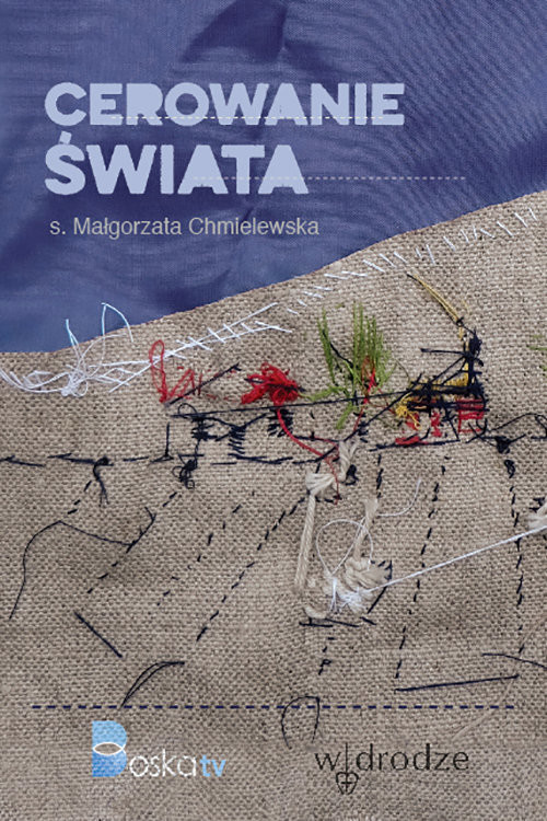 okładka Cerowanie świata książka | s. Małgorzata Chmielewska