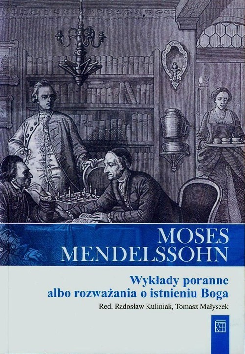 okładka Wykłady poranne albo rozważania o istnieniu Boga książka | Mendelssohn Moses