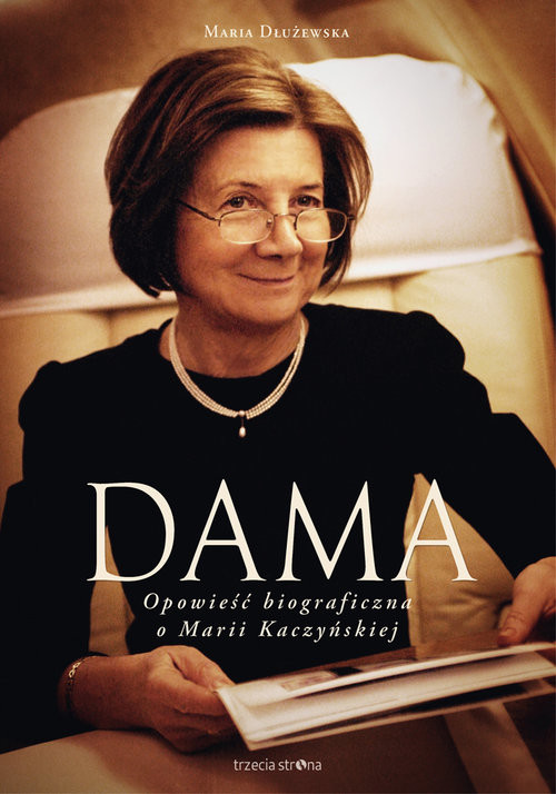 okładka Dama Opowieść biograficzna o Marii Kaczyńskiej książka | Maria Dłużewska