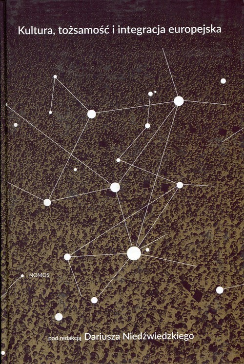 okładka Kultura, tożsamość i integracja europejska książka