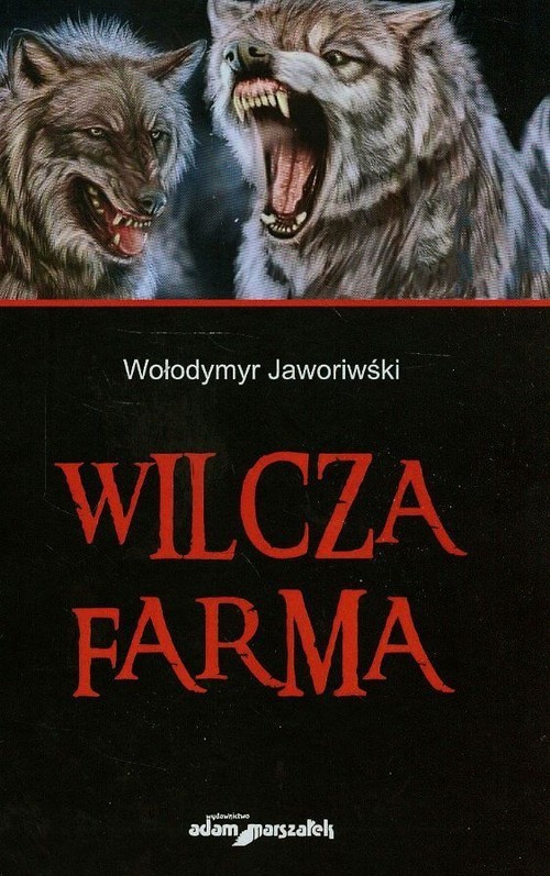 okładka Wilcza farma książka | Jaworiwśki Wołodymyr