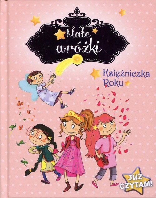 okładka Małe wróżki Księżniczka Roku Już czytam! książka | Sophie De Mullenheim