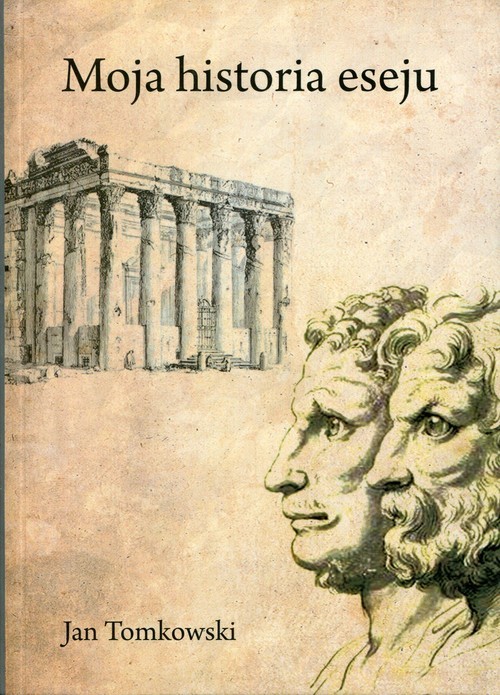 okładka Moja historia eseju książka | Jan Tomkowski