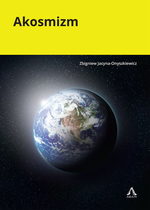 okładka Akosmizm książka | Zbigniew Jacyna-Onyszkiewicz